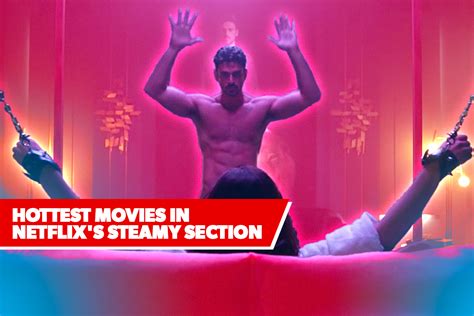 netflix with porn|Steamy Movies .